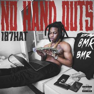 No Hand Outs (Explicit)