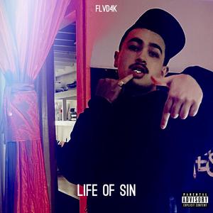 Life Of Sin (Explicit)