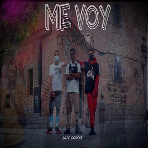 Me Voy A Desacata (2021 Remastered Version)