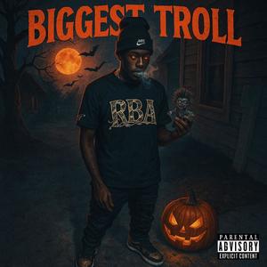 Biggest troll (Explicit)