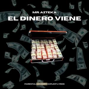 El Dinero Viene (Explicit)