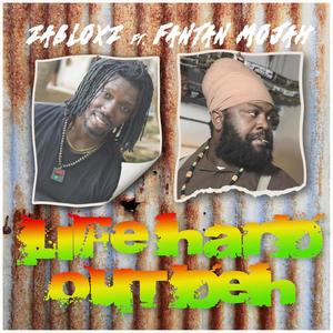 Life Hard OUT DEH(feat)fantan Mojah[pt1] Title 1