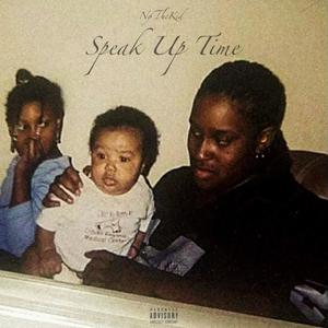 Speak Up Time (Explicit)