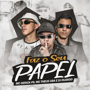 FAZ O SEU PAPEL (Explicit)