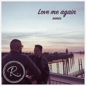 Love Me Again (feat. Jowel Cole) (Remix)