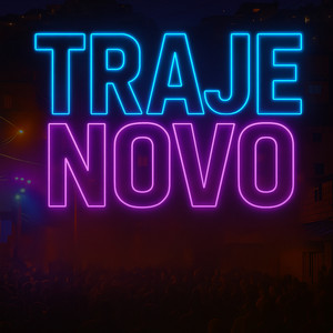 Traje Novo (Explicit)