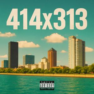 414 x 313 (feat. Btcismeech) (Explicit)