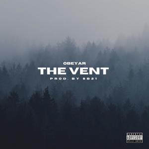 The Vent (Explicit)