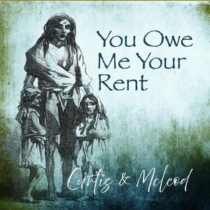 You Owe Me Your Rent