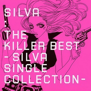 THE KILLER BEST - SILVA SINGLE COLLECTION -