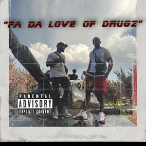 Fa da love of ****z (Explicit)