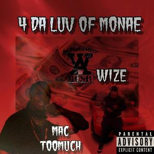 (Wize & Mac Toomuch) 4 da luv of Monae (Explicit)