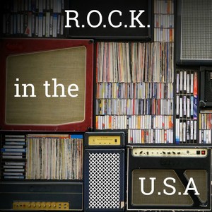 R.O.C.K. in the U.S.A(Salute to 60's Rock)