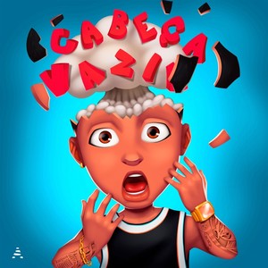 Cabeça Vazia (Explicit)