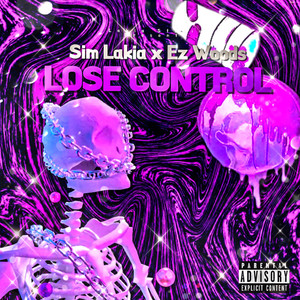 Lose Control (Explicit)