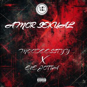 Amor Sexual (feat. ElE Jotta) (Explicit)