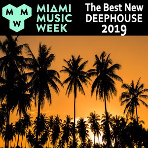 Miami Music Week 2019 WMC Winter Music Conferences (The Best New Deephouse) (Continuous DJ Mix)