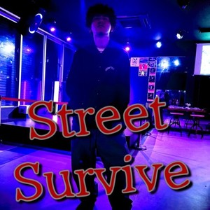 Street Survive (Explicit)