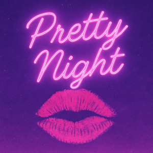 Pretty Night