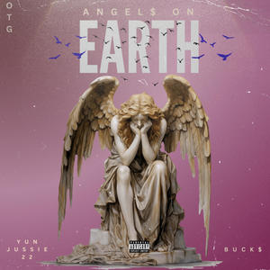 Angels on Earth (feat. Yun Jussie) (Explicit)