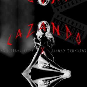 Cazando (feat. Johnny Trumbone) [Explicit]