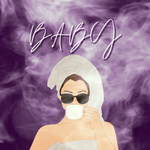 Baby (Explicit)