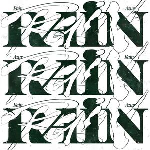 RAIN (feat. Azur) (Explicit)