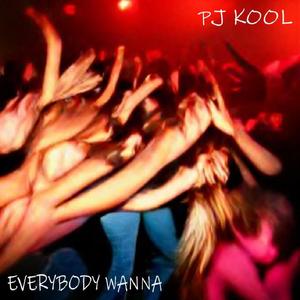 Everybody Wanna (feat. Phil Tyler) [Explicit]