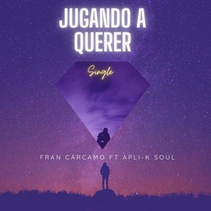 Jugando a Querer(feat. Apli-K Soul)