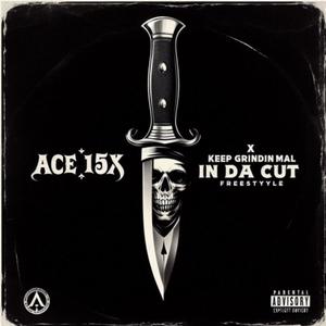 IN DA CUT FREESTYLE (feat. KeepGrindinMal) [Explicit]