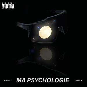 Ma psychologie (feat. Larodk) [Explicit]