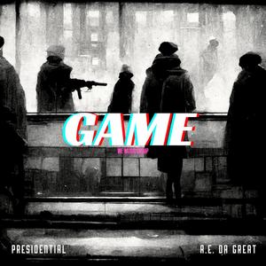 Game (feat. AE DA Great & Tez) (Explicit)