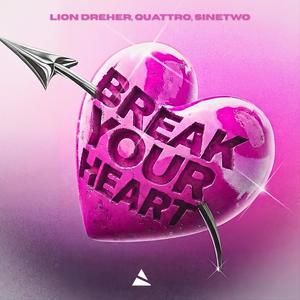 Break Your Heart