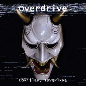 Overdrive (Explicit)