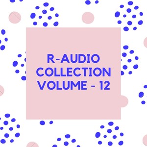 R-Audio Collection, Vol. 12