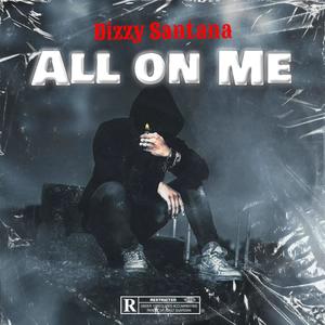 ALL ON ME (Explicit)