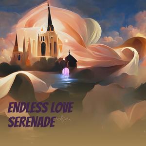 Endless Love Serenade