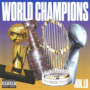 World Champions (Explicit)