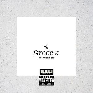 Smack (feat. Djedi) [Explicit]