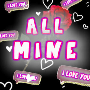 All mine (feat. Luhtb)