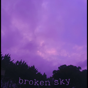 broken sky (Explicit)