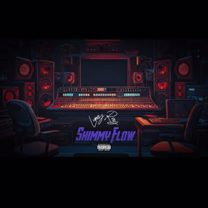 Shimmy Flow (Explicit)