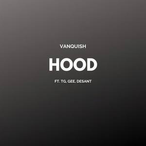Hood(feat. TG, Gee & Desant)