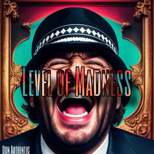 Level of Madness (Explicit)