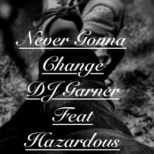 Never Gonna Change (Explicit)