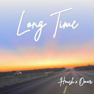Long Time (feat. Omar.)