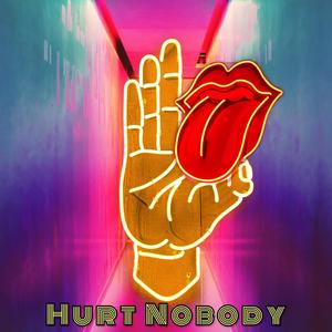Hurt Nobody