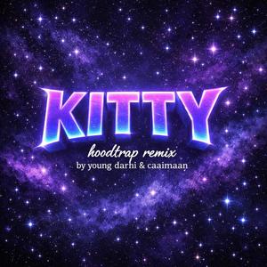 KITTY (HOODTRAP RMIX|- YOUNG DARHI|Explicit)