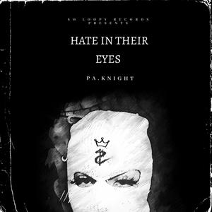 Hate In Their Eyes (Explicit)