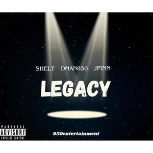 Legacy (feat. Shelt & JFinn) [Explicit]